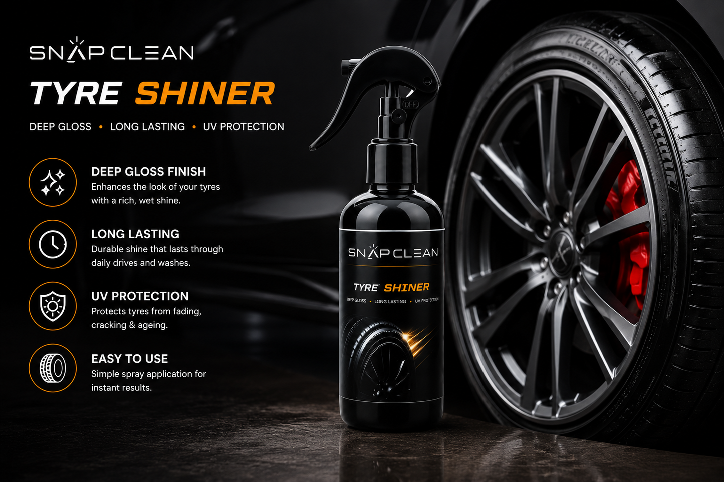 SNAP CLEAN Tyre Shiner Spray | Long Lasting Deep Gloss Tire Shine | UV Protection | 300ml